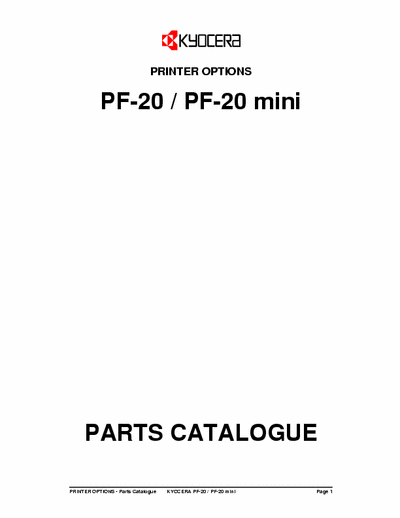Kyocera PF-20 PRINTER OPTION PAPER FEEDER FOR LASER PRINTER 
PF-20 / PF-20 mini
PARTS CATALOGUE
